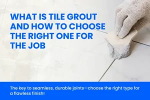 What is Tile Grout