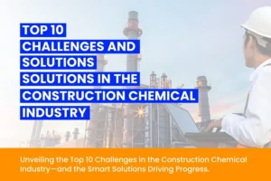 Construction Chemical Industry