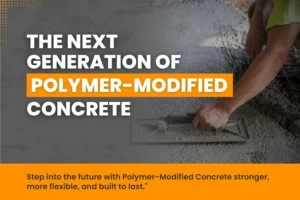 Next Generation of Polymer-Modified Concrete