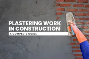 Plastering Work in Construction