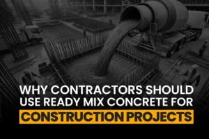 Ready Mix Concrete for Construction Projects